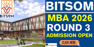 BITSOM MBA Round 3 Admission 2026 Begins @bitsom.edu.in; Application Closes on March 15
